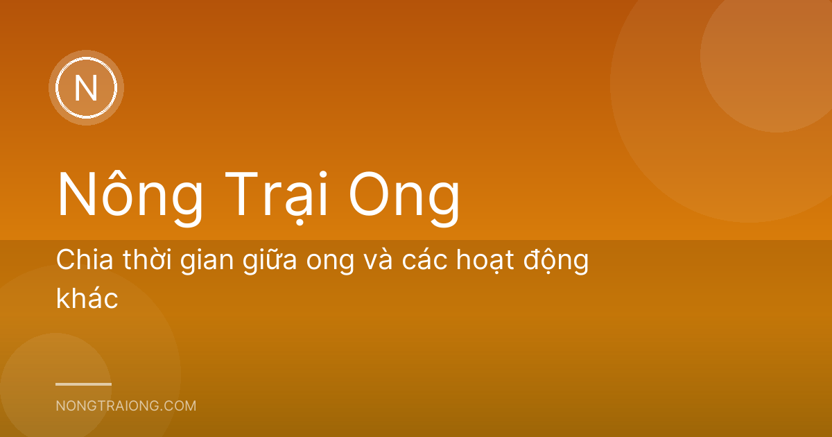 Chia thời gian giữa ong và các hoạt động khác