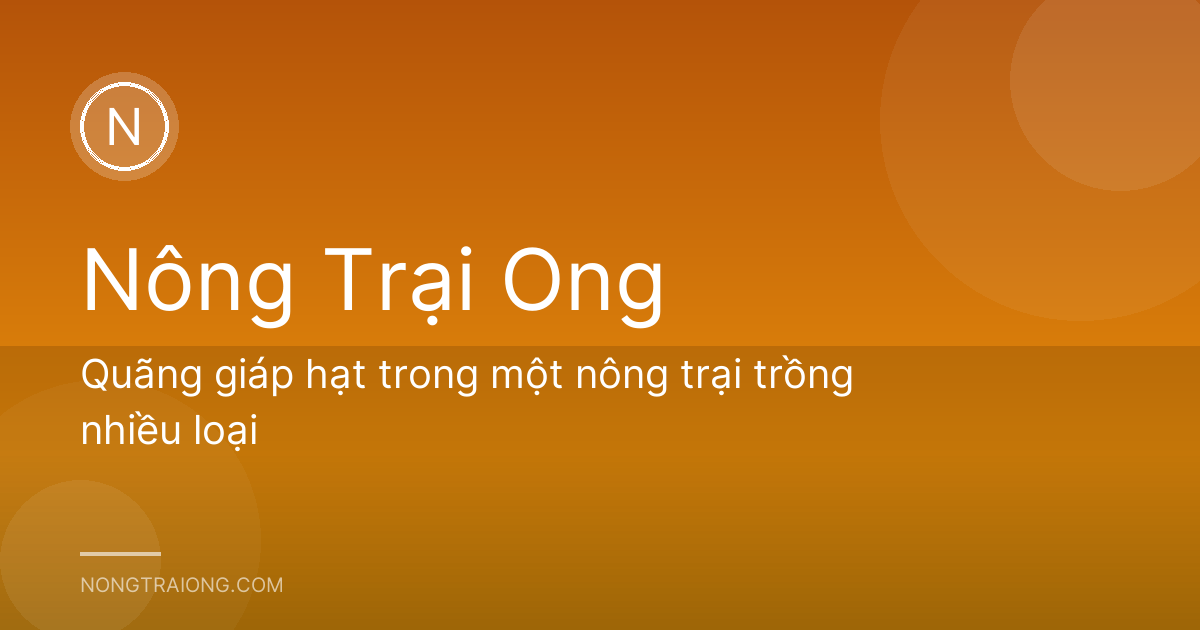 Quãng giáp hạt trong một nông trại trồng nhiều loại